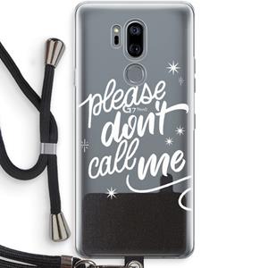 CaseCompany Don't call: LG G7 Thinq Transparant Hoesje met koord