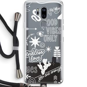 CaseCompany Good vibes: LG G7 Thinq Transparant Hoesje met koord