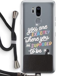 CaseCompany Right Place: LG G7 Thinq Transparant Hoesje met koord