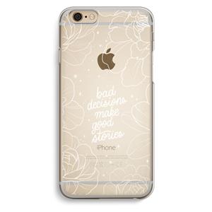 CaseCompany Good stories: iPhone 6 / 6S Transparant Hoesje