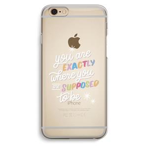 CaseCompany Right Place: iPhone 6 / 6S Transparant Hoesje