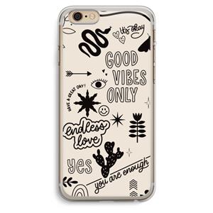 CaseCompany Good vibes: iPhone 6 Plus / 6S Plus Transparant Hoesje