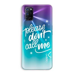 CaseCompany Don't call: Oppo A92 Transparant Hoesje