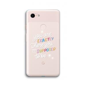 CaseCompany Right Place: Google Pixel 3 XL Transparant Hoesje
