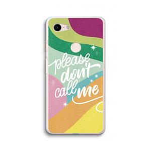 CaseCompany Don't call: Google Pixel 3 XL Transparant Hoesje