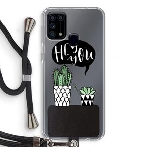 CaseCompany Hey you cactus: Samsung Galaxy M31 Transparant Hoesje met koord