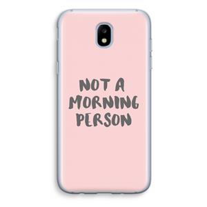 CaseCompany Morning person: Samsung Galaxy J5 (2017) Transparant Hoesje
