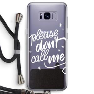 CaseCompany Don't call: Samsung Galaxy S8 Transparant Hoesje met koord