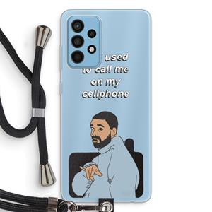 CaseCompany Hotline bling: Samsung Galaxy A52 Transparant Hoesje met koord