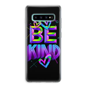 CaseCompany Be Kind: Samsung Galaxy S10 Plus Transparant Hoesje