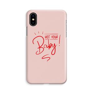 CaseCompany Not Your Baby: iPhone Xs Volledig Geprint Hoesje