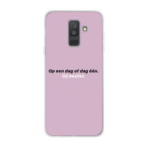 CaseCompany gij beslist: Samsung Galaxy A6 Plus (2018) Transparant Hoesje