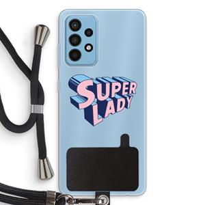 CaseCompany Superlady: Samsung Galaxy A52 Transparant Hoesje met koord