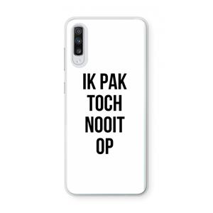 CaseCompany Ik pak nooit op: Samsung Galaxy A70 Transparant Hoesje