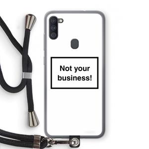 CaseCompany Not your business: Samsung Galaxy A11 Transparant Hoesje met koord
