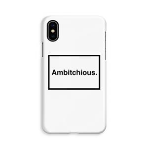 CaseCompany Ambitchious: iPhone Xs Volledig Geprint Hoesje