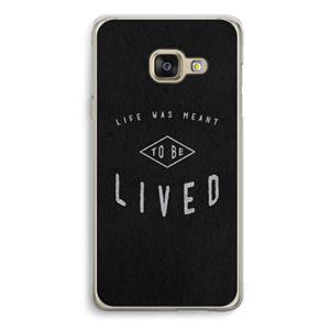 CaseCompany To be lived: Samsung A3 (2017) Transparant Hoesje