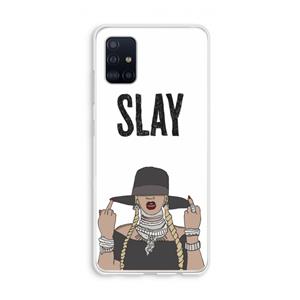 CaseCompany Slay All Day: Galaxy A51 4G Transparant Hoesje