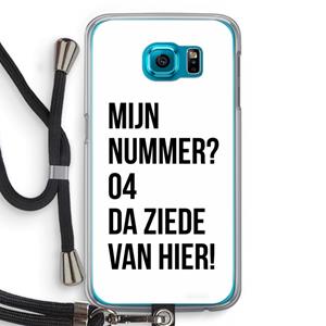 CaseCompany Da ziede van hier: Samsung Galaxy S6 Transparant Hoesje met koord