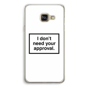 CaseCompany Don't need approval: Samsung A3 (2017) Transparant Hoesje