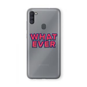 CaseCompany Whatever: Samsung Galaxy A11 Transparant Hoesje