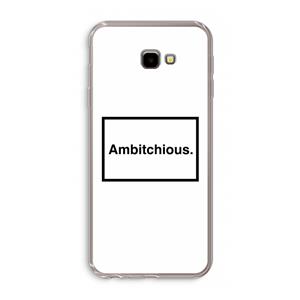 CaseCompany Ambitchious: Samsung Galaxy J4 Plus Transparant Hoesje