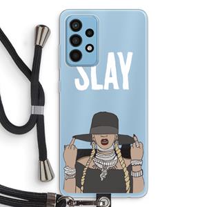 CaseCompany Slay All Day: Samsung Galaxy A52 Transparant Hoesje met koord