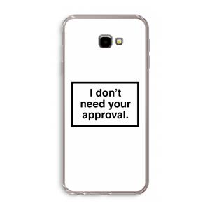 CaseCompany Don't need approval: Samsung Galaxy J4 Plus Transparant Hoesje