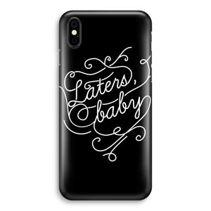 CaseCompany Laters, baby: iPhone X Volledig Geprint Hoesje
