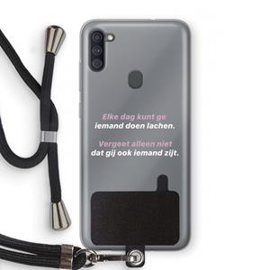CaseCompany gij zijt ook iemand: Samsung Galaxy A11 Transparant Hoesje met koord