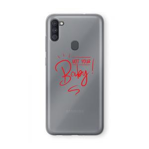 CaseCompany Not Your Baby: Samsung Galaxy A11 Transparant Hoesje