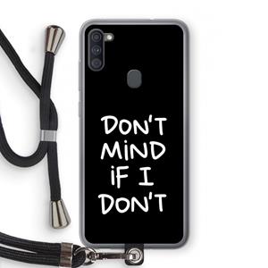 CaseCompany Don't Mind: Samsung Galaxy A11 Transparant Hoesje met koord