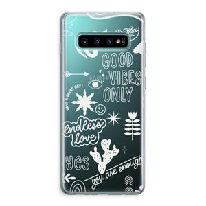 CaseCompany Good vibes: Samsung Galaxy S10 Plus Transparant Hoesje