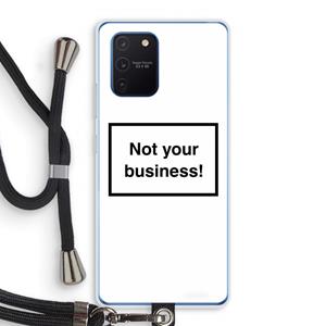 CaseCompany Not your business: Samsung Galaxy Note 10 Lite Transparant Hoesje met koord