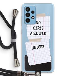 CaseCompany No Girls Allowed Unless: Samsung Galaxy A52 Transparant Hoesje met koord