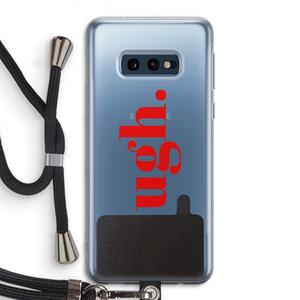 CaseCompany Ugh: Samsung Galaxy S10e Transparant Hoesje met koord
