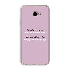 CaseCompany gij zijt ook iemand: Samsung Galaxy J4 Plus Transparant Hoesje
