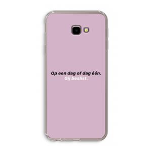 CaseCompany gij beslist: Samsung Galaxy J4 Plus Transparant Hoesje