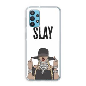 CaseCompany Slay All Day: Samsung Galaxy A32 4G Transparant Hoesje
