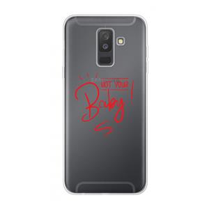 CaseCompany Not Your Baby: Samsung Galaxy A6 Plus (2018) Transparant Hoesje