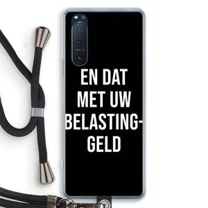 CaseCompany Belastinggeld - Zwart: Sony Xperia 5 II Transparant Hoesje met koord