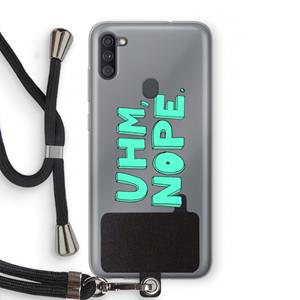 CaseCompany UHM, NOPE.: Samsung Galaxy A11 Transparant Hoesje met koord