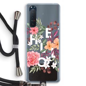 CaseCompany Hello in flowers: Sony Xperia 5 II Transparant Hoesje met koord