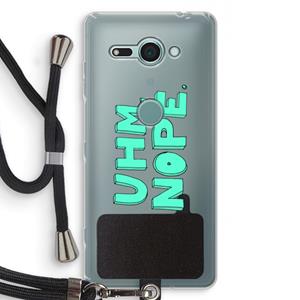 CaseCompany UHM, NOPE.: Sony Xperia XZ2 Compact Transparant Hoesje met koord