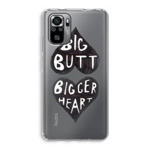 CaseCompany Big butt bigger heart: Xiaomi Redmi Note 10S Transparant Hoesje