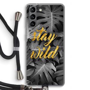 CaseCompany Stay wild: Samsung Galaxy S21 Transparant Hoesje met koord