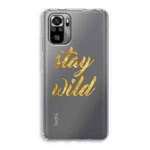 CaseCompany Stay wild: Xiaomi Redmi Note 10S Transparant Hoesje