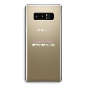 CaseCompany gij moogt er zijn: Samsung Galaxy Note 8 Transparant Hoesje