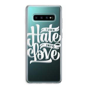 CaseCompany Turn hate into love: Samsung Galaxy S10 Plus Transparant Hoesje