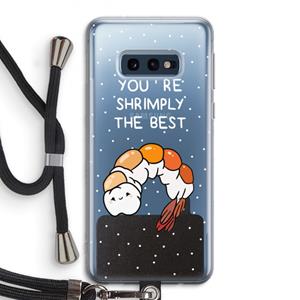 CaseCompany You're Shrimply The Best: Samsung Galaxy S10e Transparant Hoesje met koord